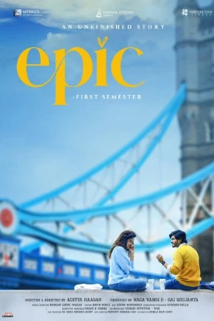 Epic - First Semester 2026 Hindi Dual Audio WEB-DL 720p - 480p - 1080p - 2160p - Movierulz